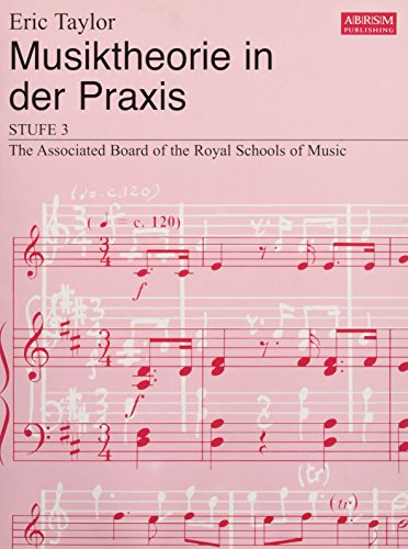 Musiktheorie in der Praxis.Bd.3: German Edition (Music Theory in Practice (ABRSM))